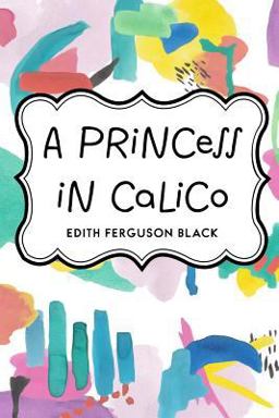 A Princess in Calico