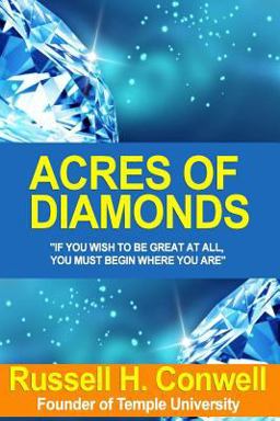 Acres of Diamonds [Paperback] [2002] 1 Ed. Russell Conwell