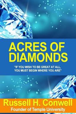 Acres of Diamonds: a Lecture