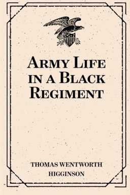 Army Life in a Black Regiment
