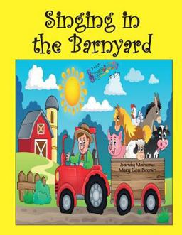 Singing in the Barnyard Singing in the Barnyard