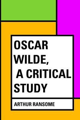 Oscar Wilde, a Critical Study