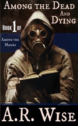 Among the Dead and Dying