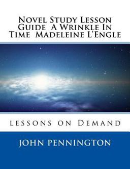 Novel Study Lesson Guide a Wrinkle in Time Madeleine L?Engle