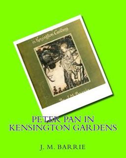 Peter Pan in Kensington Gardens (1906)