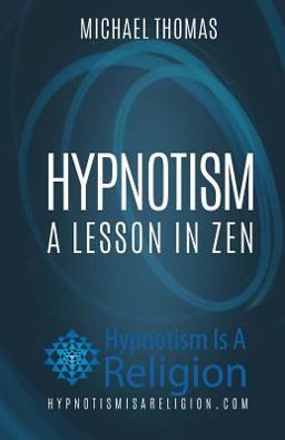 Hypnotism: a Lesson in Zen