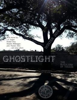 Ghostlight, the Magazine of Terror Ghostlight, the Magazine of Terror