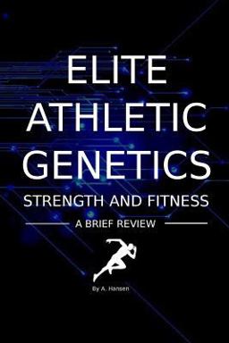 Elite Athletic Genetics - Strength and Fitness