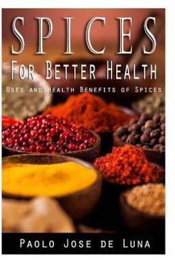 Spices for Better Health Spices for Better Health