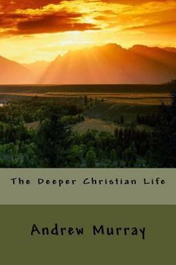 The Deeper Christian Life