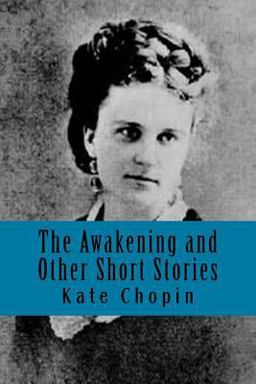 The Awakening and Other Short Stories