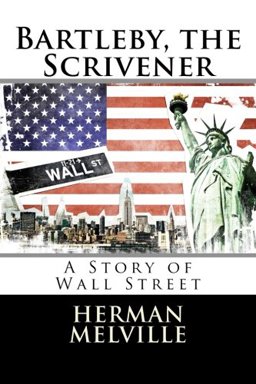 Bartleby, the Scrivener