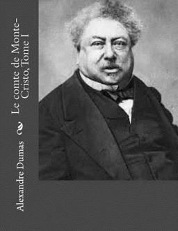 Le Comte de Monte-Cristo, Tome I