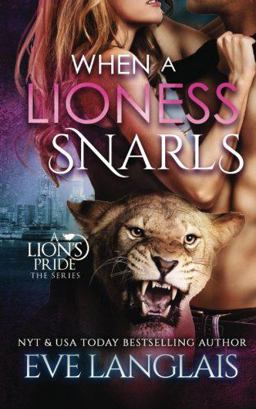 When a Lioness Snarls When a Lioness Snarls