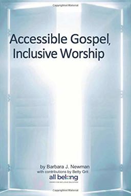 Accessible Gospel, Inclusive Worship  9781530893003 Front Cover