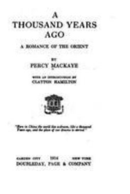 A Thousand Years Ago, a Romance of the Orient