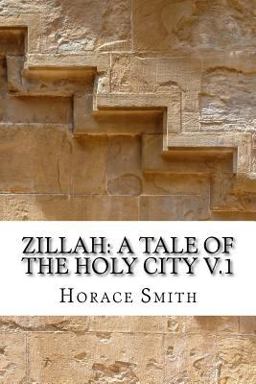 Zillah: a Tale of the Holy City V. 1