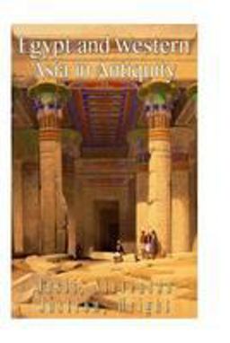 Egypt and Western Asia in Antiquity