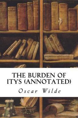 The Burden of Itys (annotated)