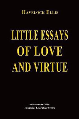 Little Essays of Love and Virtue