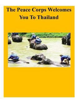 Thailand in Depth: a Peace Corps Publication