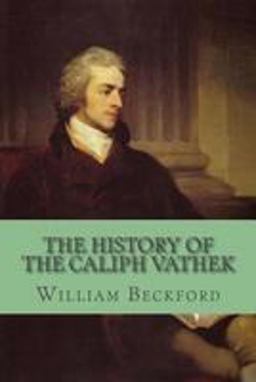 The History of the Caliph Vathek