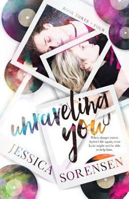 Unraveling You Series: Book 3 And 4
