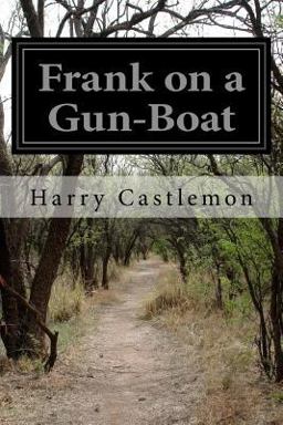 Frank on a Gun-Boat
