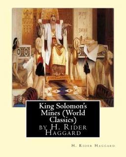 King Solomon's Mines (Penguin Classics),by H. Rider Haggard  9781530999729 Front Cover