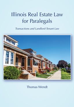 Illinois Real Estate Law for Paralegals Transactions and Landlord-Tenant Law  9781531000257 Front Cover