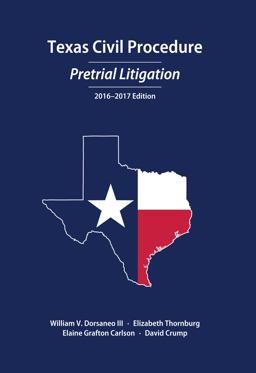 Texas Civil Procedure Pre-Trial Litigation, 2016-2017  9781531000493 Front Cover
