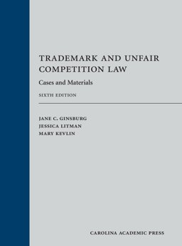 Trademark and Unfair Competition Law Cases and Materials 6th 9781531001735 Front Cover