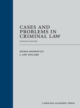 Cases and Problems in Criminal Law
