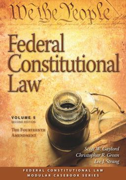 Federal Constitutional Law (Volume 5) The Fourteenth Amendment 2nd 9781531002015 Front Cover