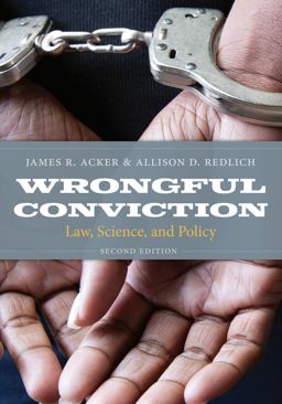 Wrongful Conviction Law, Science, and Policy 2nd 9781531002251 Front Cover