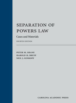 Separation of Powers Law Cases and Materials 4th 9781531002596 Front Cover