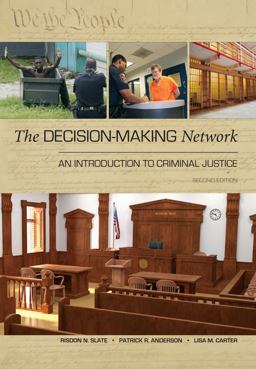 Decision-Making Network An Introduction to Criminal Justice 2nd 9781531002985 Front Cover