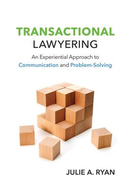 Transactional Lawyering An Experiential Approach to Communication and Problem-Solving  9781531004743 Front Cover