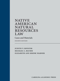 Native American Natural Resources Law Cases and Materials 4th 9781531007010 Front Cover