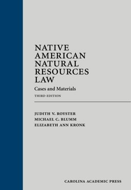 Native American Natural Resources Law Cases and Materials 4th 2017 9781531007157 Front Cover