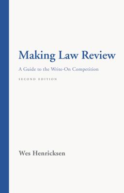 Making Law Review A Guide to the Write-On Competition  9781531008109 Front Cover