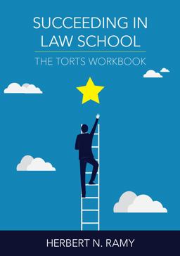 Succeeding in Law School The Torts Workbook  9781531009663 Front Cover