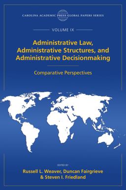 Administrative Law, Administrative Structures, and Administrative Decisionmaking