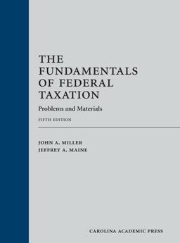 The Fundamentals of Federal Taxation: Problems and Materials  9781531011086 Front Cover