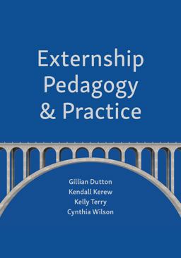 Externship Pedagogy and Practice  9781531011819 Front Cover