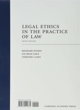 Legal Ethics in the Practice of Law 5th 9781531011871 Front Cover