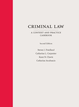 Criminal Law: A Context and Practice Casebook  9781531013516 Front Cover