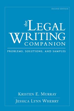 The Legal Writing Companion: Problems, Solutions, and Samples  9781531013721 Front Cover