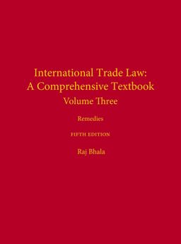 International Trade Law Remedies: a Comprehensive Textbook 5th 9781531014360 Front Cover