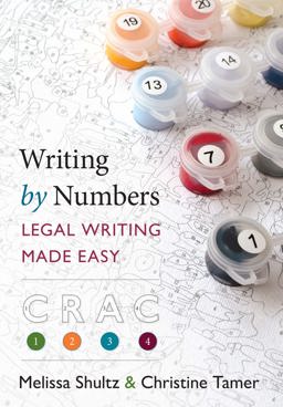Writing by Numbers Legal Writing Made Easy  9781531014438 Front Cover